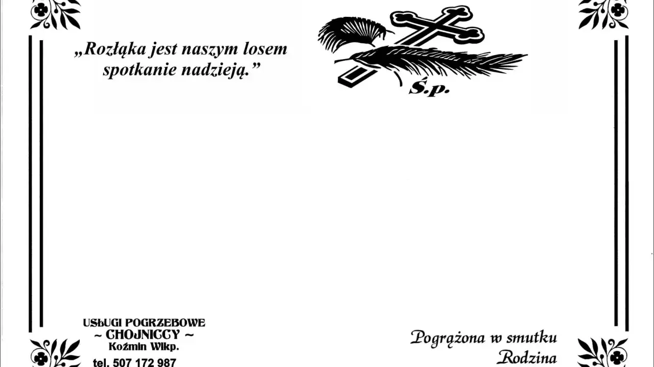 Nekrolog z cytatem „Rozłąka jest naszym losem, spotkanie nadzieją.”, symbolem krzyża i pióra, oraz danymi firmy pogrzebowej.