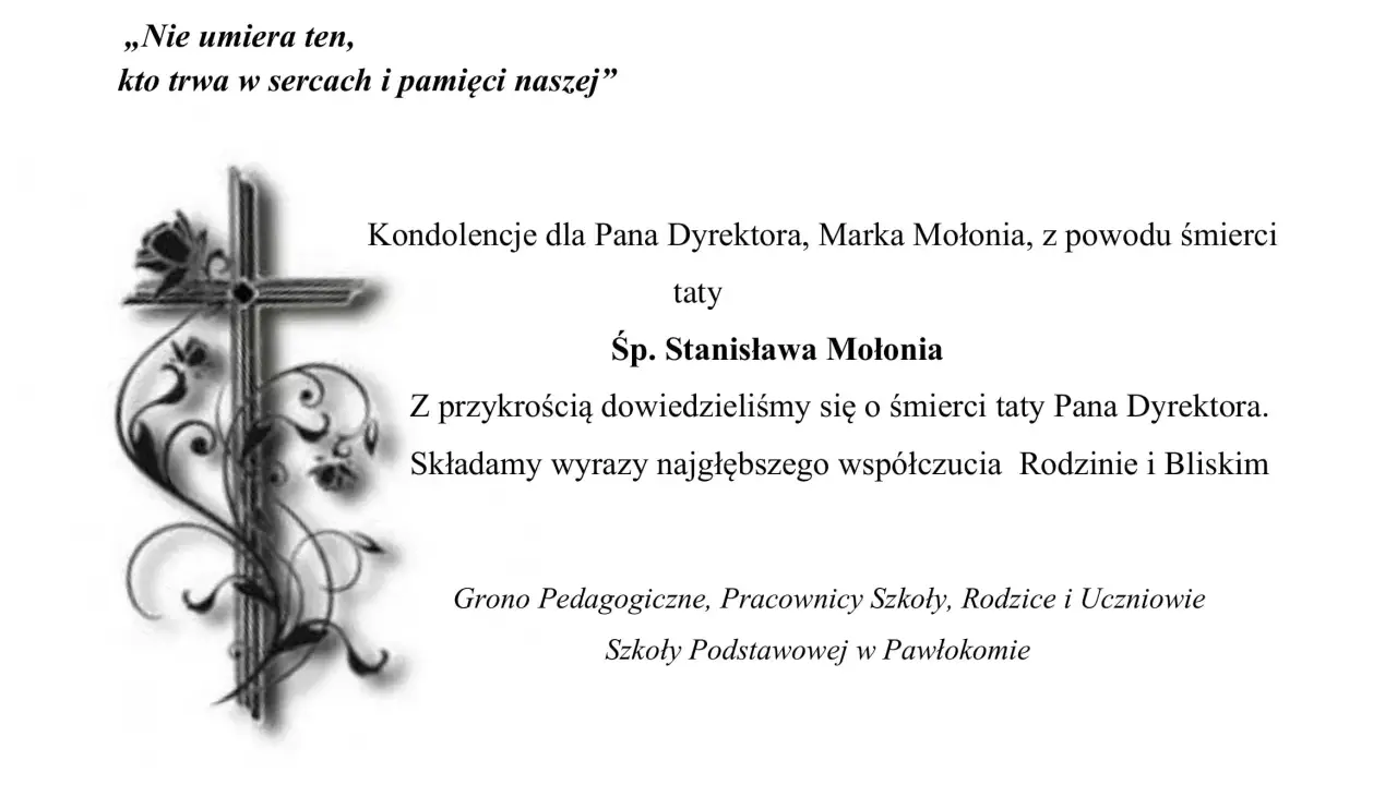 Kondolencje z powodu śmierci taty Pana Dyrektora, Marka Mołonia. Z przykrością składamy wyrazy współczucia Rodzinie i Bliskim.