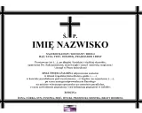 Czarno-biały nekrolog z krzyżem, imieniem i nazwiskiem, informacjami o zmarłym i rodzinie.